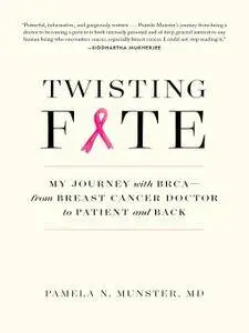 Twisting Fate: My Journey with BRCA—from Breast Cancer Doctor to Patient and Back