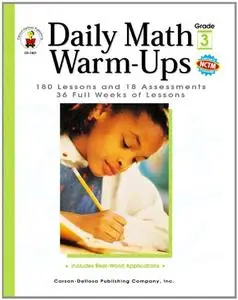 Daily Math Warm-Ups, Grade 3: 180 Lessons and 18 Assessments; 36 Weeks of Lessons (Repost)