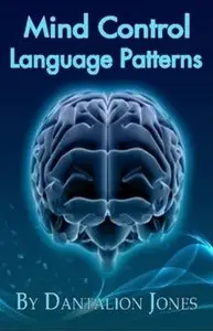 Mind Control Language Patterns [Repost]