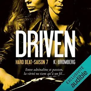 Kay Bromberg, "Hard beat: Driven 7"