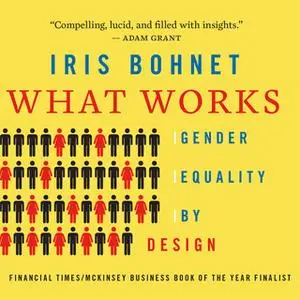 «What Works» by Iris Bohnet