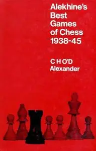 My Best Games of Chess by Alexander Alekhine