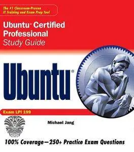 "Ubuntu® Certified Professional Study Guide" by Michael Jang