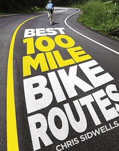 Best 100-Mile Bike Routes (Repost)