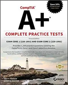 CompTIA A+ Complete Practice Tests: Exam Core 1 220-1001 and Exam Core 2 220-1002 Ed 2