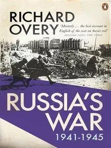 Russia's War: A History of the Soviet Effort: 1941-1945