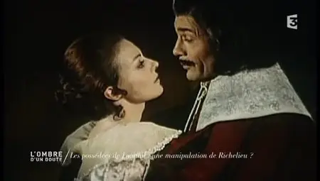 (Fr3) L'ombre d'un doute : Richelieu et les possédées de Loudun (2012)