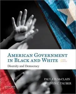 American Government in Black and White: Diversity and Democracy, 3rd Edition