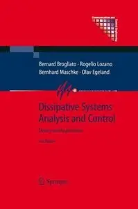 Dissipative Systems Analysis and Control: Theory and Applications (Repost)