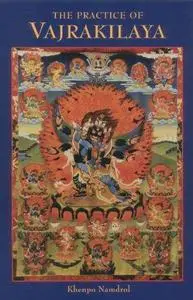 The Practice of Vajrakilaya