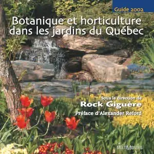 Botanique et horticulture dans les jardins du Québec