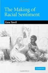 The Making of Racial Sentiment [Repost]