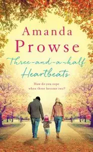 «Three-and-a-Half Heartbeats» by Amanda Prowse