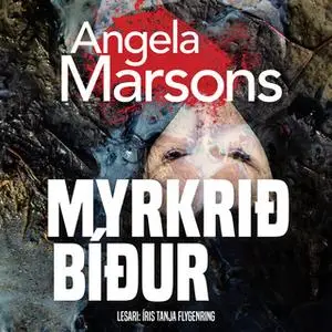 «Myrkrið bíður» by Angela Marsons