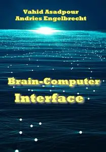 "Brain-Computer Interface" ed. by Vahid Asadpour, Andries Engelbrecht