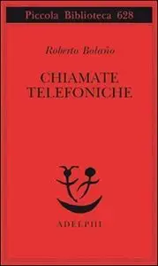 Chiamate telefoniche di Roberto Bolaño