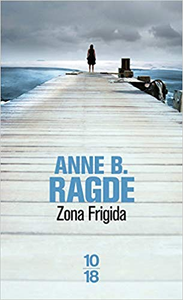 Zona frigida - Anne B. RAGDE