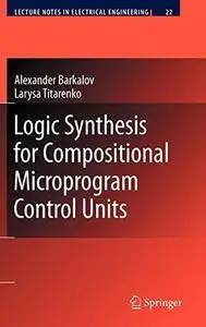 Logic Synthesis for Compositional Microprogram Control Units