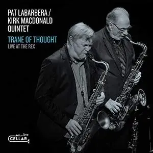 Pat LaBarbera - Trane Of Thought, Live At The Rex (2019) [Official Digital Download]