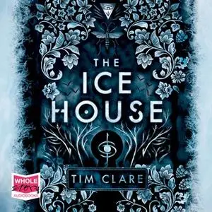 «The Ice House» by Tim Clare