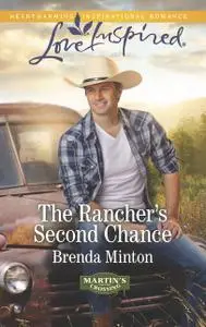 «The Rancher's Second Chance» by Brenda Minton