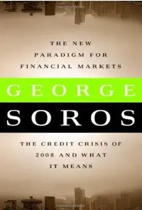The New Paradigm for Financial Markets: The Credit Crisis of 2008 and What It Means [Repost]