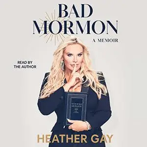 Bad Mormon: A Memoir [Audiobook]