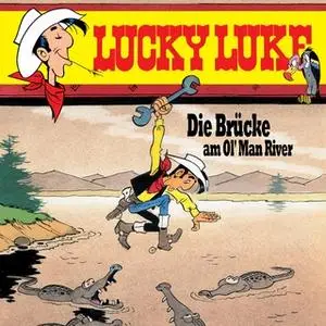 «Lucky Luke - Folge 08: Die Brücke am Ol' Man River» by Susa Leuner-Gülzow,Siegfried Rabe,Jean Léturgie,Xavier Fauche