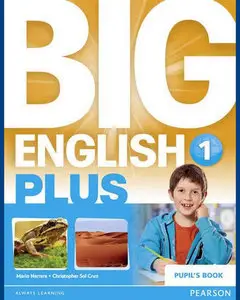 ENGLISH COURSE • Big English Plus • Level 1 • PUPIL'S BOOK (2015)