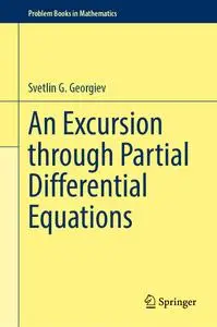 An Excursion Through Partial Differential Equations