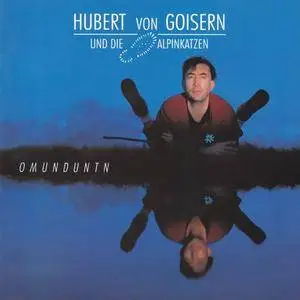 Hubert Von Goisern Und Die Alpinkatzen - Omunduntn (1994)