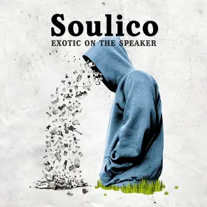 Soulico – Exotic On The Speaker