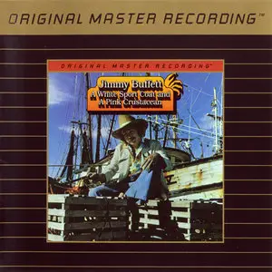 Jimmy Buffett - A White Sport Coat And A Pink Crustacean (1973) [1999 Mobile Fidelity Sound Lab UDCD 746] **ALL NEW POST**
