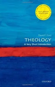 Theology: A Very Short Introduction, 2 edition (repost)