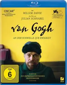 Van Gogh - An der Schwelle zur Ewigkeit / At Eternity's Gate (2018)