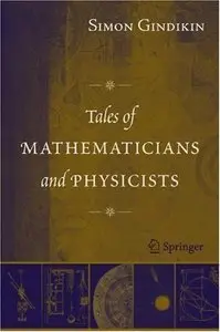 Tales of Mathematicians and Physicists (Repost)