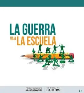 «La guerra va a la escuela» by Juliana Castellanos Díaz