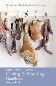 The River Cottage Curing & Smoking Handbook