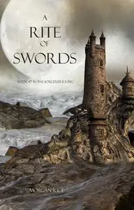 «A Rite of Swords» by Morgan Rice