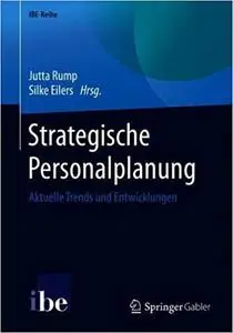 Strategische Personalplanung: Aktuelle Trends und Entwicklungen
