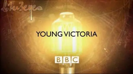 BBC Timewatch - Young Victoria (2008) [Icluded Eng Sub]