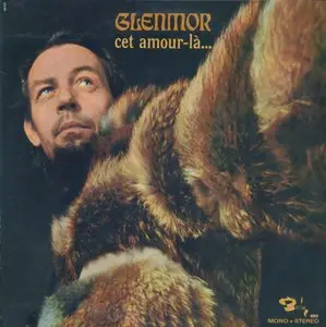 Glenmor - Cet Amour-Là... (1970) FR 1st Pressing - LP/FLAC In 24bit/96kHz