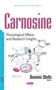 Carnosine : Physiological Effects and Research Insights