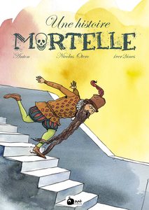 Une Histoire Mortelle - Tome 1