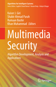 Multimedia Security: Algorithm Development, Analysis and Applications