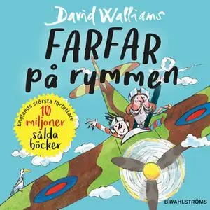 «Farfar på rymmen» by David Walliams