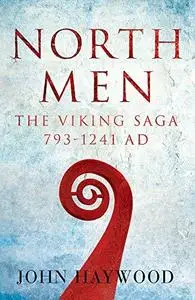 Northmen: The Viking Saga, 793-1241 AD