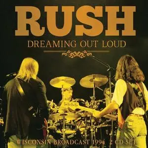 Rush - Dreaming Out Loud (2023)