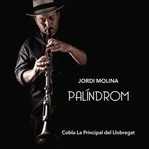 Jordi Molina & Cobla La Principal del Llobregat - Palíndrom (2024) [Official Digital Download 24/48]