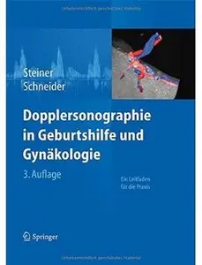 Dopplersonographie in Geburtshilfe und Gynäkologie (Auflage: 3) (repost)